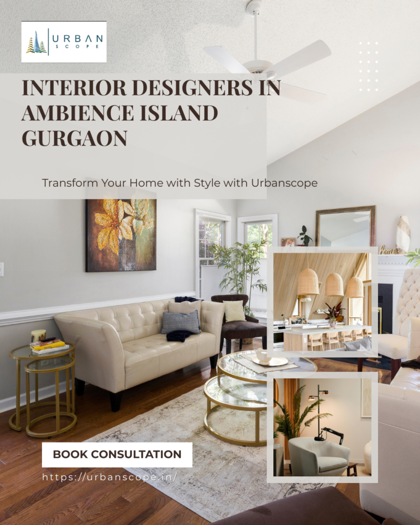 Interior Designers in Ambience Island Gurgaon